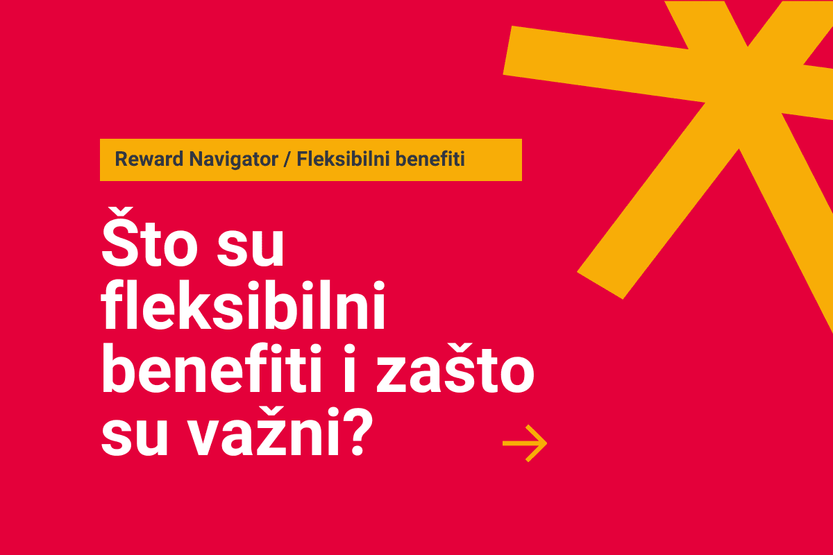 Što su Fleksibilni benefiti i zašto su važni?